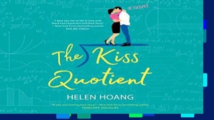 Complete acces  The Kiss Quotient by Helen Hoang