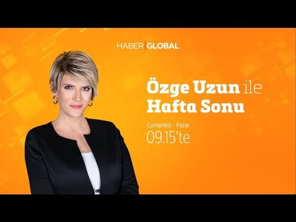 Özge Uzun ile Hafta Sonu / 15.12.2018 / Cumartesi