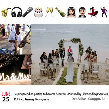Helping #Bali wedding party to become amazing with Lily Wedding Services & #DJ Saxphonist Jimmy Rougerie