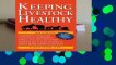 About For Books  Keeping Livestock Healthy: A Veterinary Guide to Horses, Cattle, Pigs, Goats