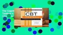 The Cognitive Behavioral Therapy (CBT) Toolbox a Workbook for Clients and Clinicians