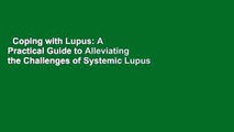 Coping with Lupus: A Practical Guide to Alleviating the Challenges of Systemic Lupus