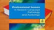 [Read] Professional Issues in Speech-Language Pathology and Audiology  For Kindle