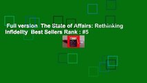 Full version  The State of Affairs: Rethinking Infidelity  Best Sellers Rank : #5