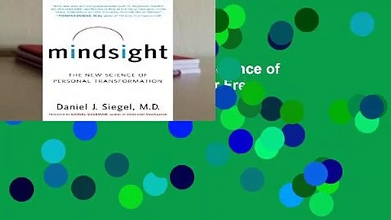 Online Mindsight: The New Science of Personal Transformation  For Free