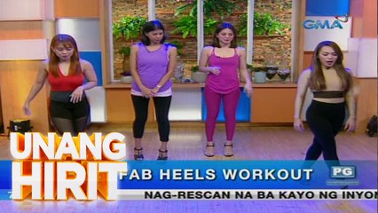 Unang Hirit: High heels workout, subukan!