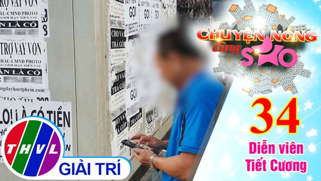 Tín dụng đen có đúng như lời quảng cáo? | Chuyện nóng cùng sao - Tập 34