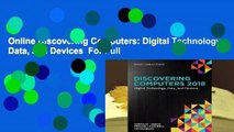 Online Discovering Computers: Digital Technology, Data, and Devices  For Full