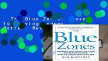 The Blue Zones: Lessons for Living Longer, Better  Review
