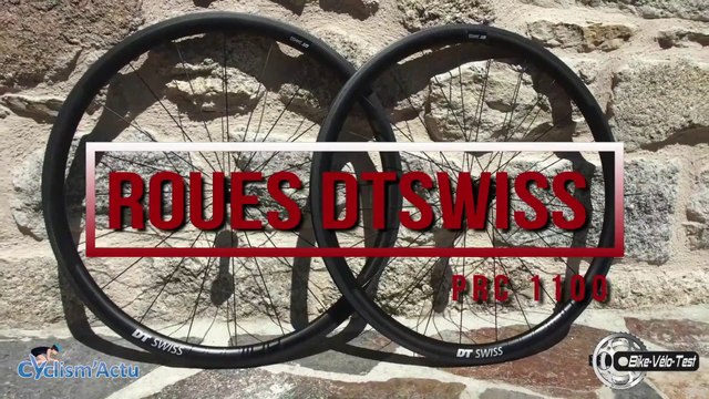Bike Vélo Test - Cyclism'Actu a testé les DTSwiss PRC 1100