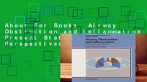 About For Books  Airway Obstruction and Inflammation: Present Status and Perspectives Symposium,