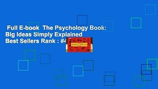 Full E-book  The Psychology Book: Big Ideas Simply Explained  Best Sellers Rank : #4