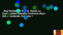 Any Format For Kindle  Sweet on Construction Industry Contracts Major AIA Documents, Volumes 1