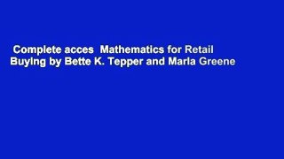 Complete acces  Mathematics for Retail Buying by Bette K. Tepper and Marla Greene
