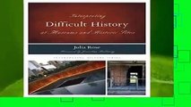 Popular to Favorit  Interpreting Difficult History at Museums and Historic Sites (Interpreting