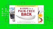 R.E.A.D 8 Steps to a Pain-Free Back: Natural Posture Solutions for Pain in the Back, Neck,