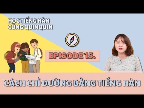 HỌC CÁCH CHỈ ĐƯỜNG BẰNG TIẾNG HÀN