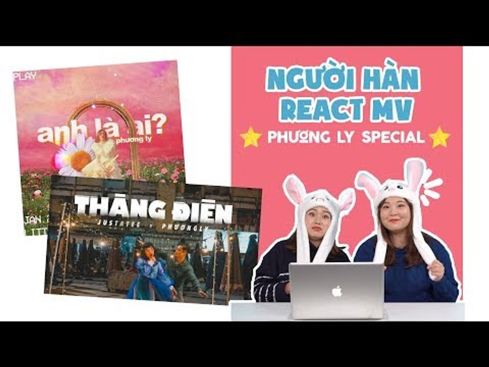 PHƯƠNG LY SPECIAL - NGƯỜI HÀN XEM 'ANH LÀ AI' + 'THẰNG ĐIÊN' - PHƯƠNG LY