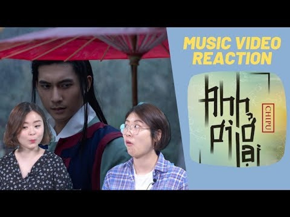 Chi Pu | ANH ƠI Ở LẠI | NGƯỜI HÀN XEM MV 'ANH ƠI Ở LẠI' - CHI PU | TÁN NHẢM VIỆT HÀN EP. 48