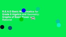 R.E.A.D Basic Mathematics for Grade 9 Algebra and Geometry: Graphs of Basic Power and Rational