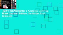 [GIFT IDEAS] Netter s Anatomy Coloring Book Updated Edition, 2e (Netter Basic Science)