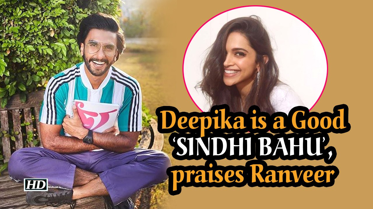 Deepika is a Good ‘SINDHI BAHU’, praises Ranveer