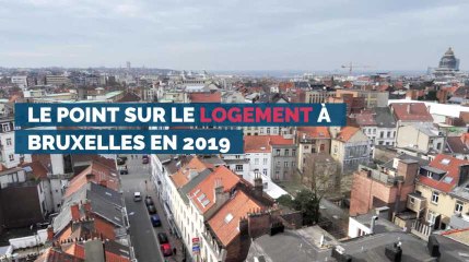 Le point sur le logement à Bruxelles en 2019