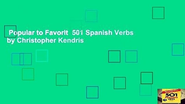 Popular to Favorit 501 Spanish Verbs by Christopher Kendris