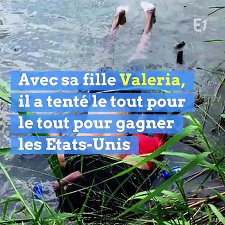 La photo d'un père et sa fille noyés après avoir voulu rejoindre les Etats-Unis choque le monde