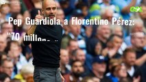 Pep Guardiola a Florentino Pérez: “70 millones” (y no es por Isco. Y Zidane lo quiere vender)