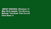 [MOST WISHED]  Windows 10 May 2019 Update: The Missing Manual: The Book That Should Have Been in
