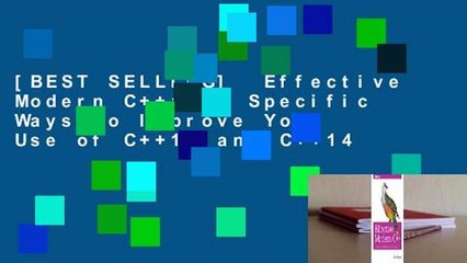 [BEST SELLING]  Effective Modern C++: 42 Specific Ways to Improve Your Use of C++11 and C++14