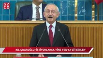 Kılıçdaroğlu, 'İstiyorlarsa yine YSK orada gitsinler, vallahi de billahi de itiraz etmeyecek, yeniden seçime gideceğiz'