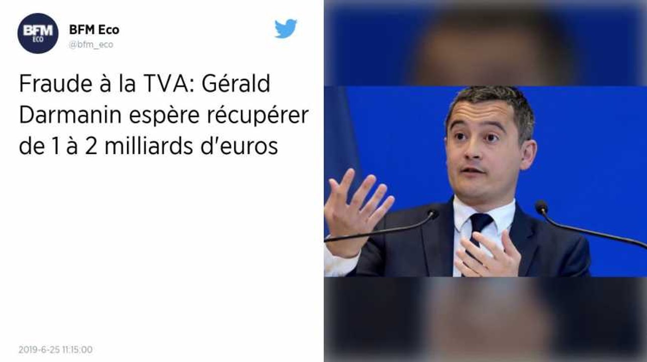 Fraude à la TVA : Le gouvernement espère récupérer 1 à 2 milliards d’euros, selon Darmanin