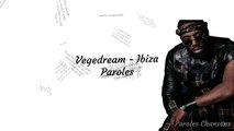 Vegedream - Ibiza (Paroles) Feat. Anilson, Jessica Aire, Dj Vielo