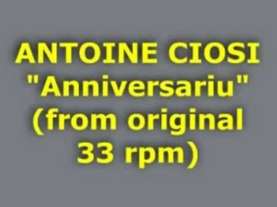 ANTOINE CIOSI "Anniversariu"