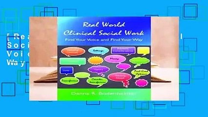 [Read] Real World Clinical Social Work: Find Your Voice and Find Your Way  For Trial