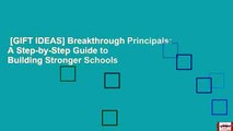 [GIFT IDEAS] Breakthrough Principals: A Step-by-Step Guide to Building Stronger Schools