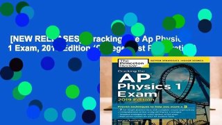[NEW RELEASES]  Cracking The Ap Physics 1 Exam, 2019 Edition (College Test Preparation)