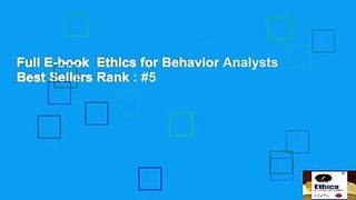 Full E-book  Ethics for Behavior Analysts  Best Sellers Rank : #5