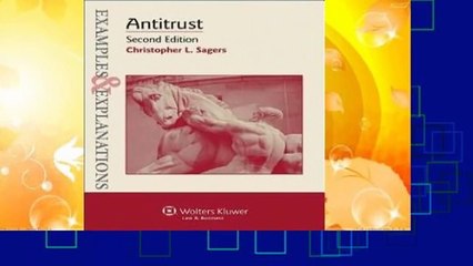 About For Books  Examples & Explanations: Antitrust  Review