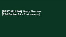 [BEST SELLING]  Bruce Nauman (PAJ Books: Art   Performance)