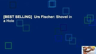 [BEST SELLING]  Urs Fischer: Shovel in a Hole