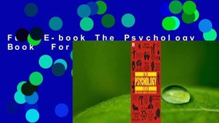 Full E-book The Psychology Book  For Free