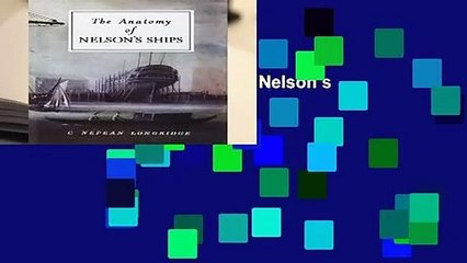 Full version  An Anatomy of Nelson s Ships  Review