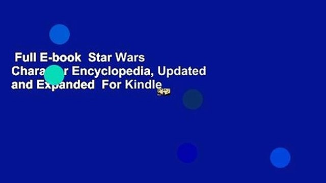 Full E-book Star Wars Character Encyclopedia, Updated and Expanded For Kindle