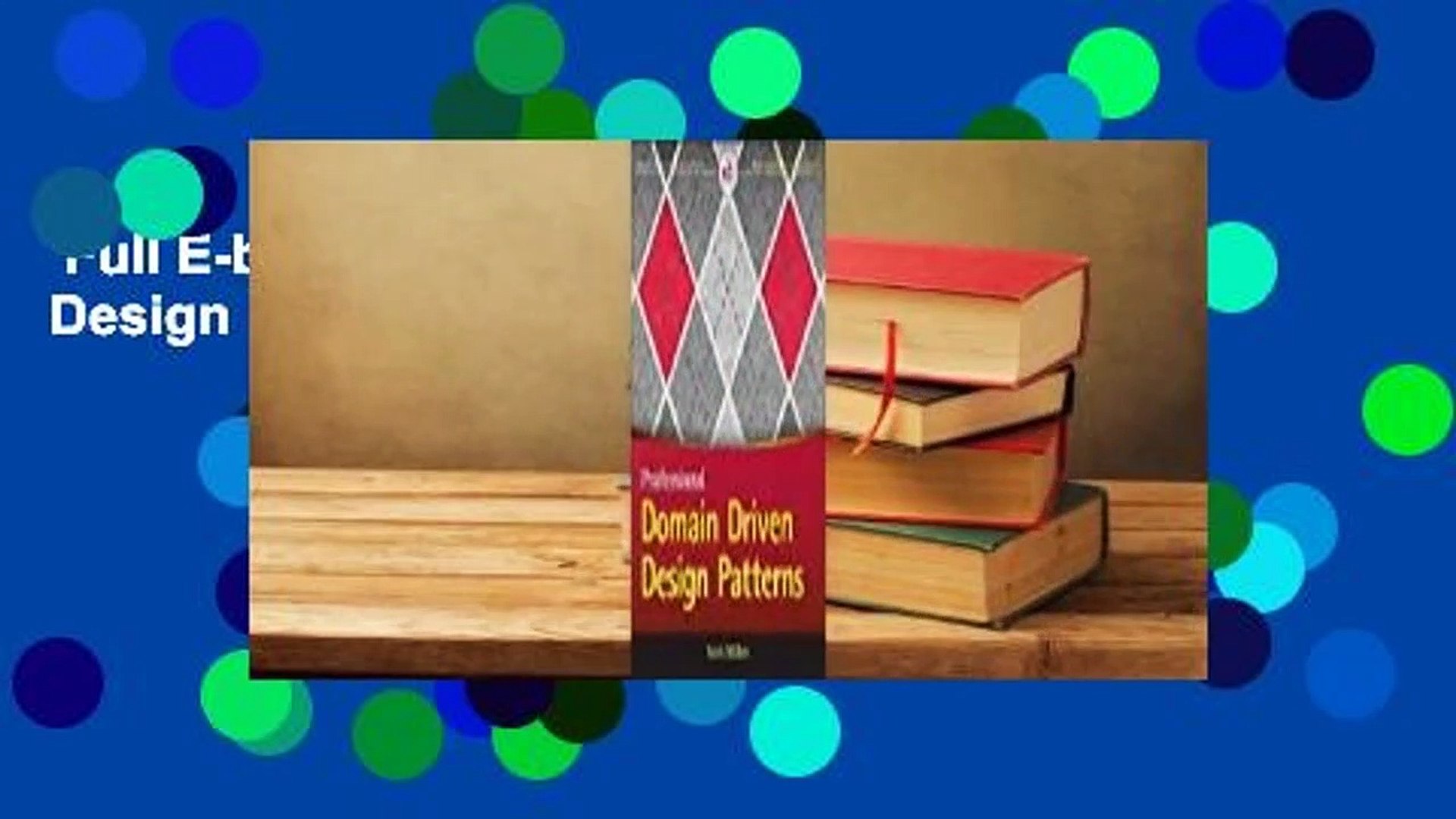 Full E-book  Professional Domain-Driven Design Patterns Complete