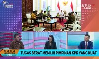 Dialog – Tugas Berat Memilih Pimpinan KPK yang Kuat (1)