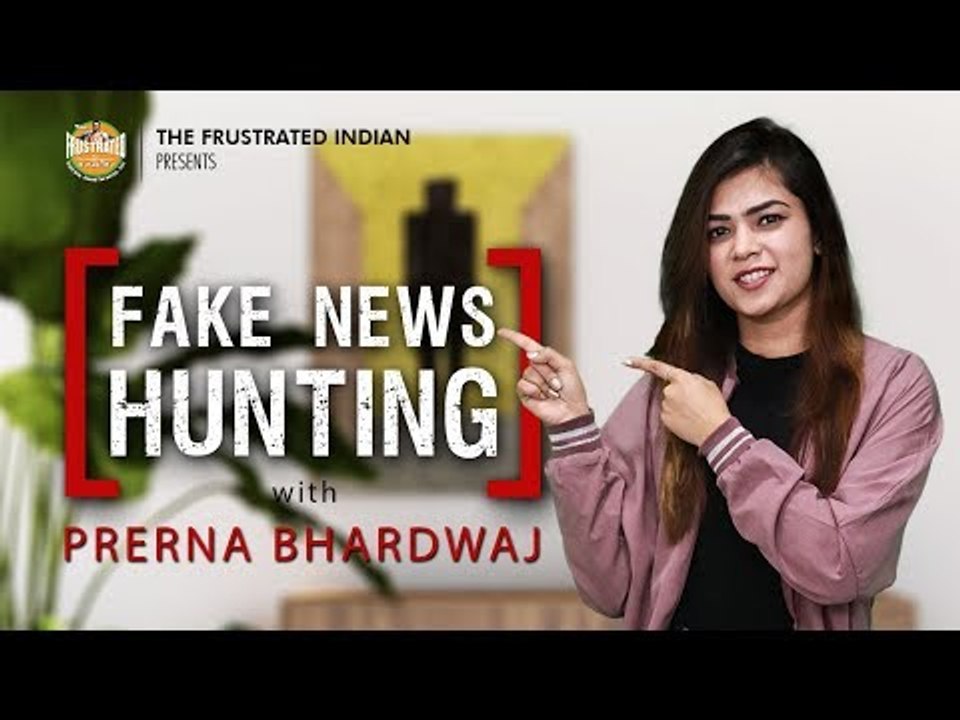 "Fake News Hunting" with Prerna Bhardwaj