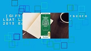 [GIFT IDEAS] The Powerscore LSAT Logic Games Bible: 2019 Edition